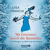 E-Book (epub) Mit Göttinnen durch die Raunächte von Luisa Francia