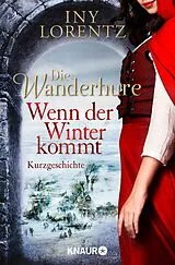 E-Book (epub) Die Wanderhure: Wenn der Winter kommt von Iny Lorentz