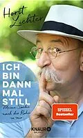 E-Book (epub) Ich bin dann mal still von Horst Lichter