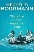 E-Book (epub) Glück hat einen langsamen Takt von Mechtild Borrmann