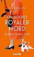 E-Book (epub) Ein höchst royaler Mord von S. J. Bennett