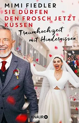 E-Book (epub) Sie dürfen den Frosch jetzt küssen von Mimi Fiedler