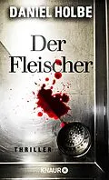 E-Book (epub) Der Fleischer von Daniel Holbe