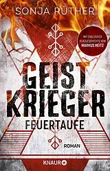 E-Book (epub) Geistkrieger: Feuertaufe von Sonja Rüther