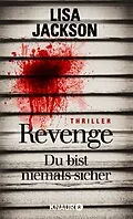 E-Book (epub) Revenge  Du bist niemals sicher von Lisa Jackson