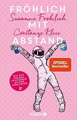 E-Book (epub) Fröhlich mit Abstand von Susanne Fröhlich, Constanze Kleis