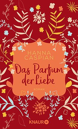 E-Book (epub) Das Parfum der Liebe von Hanna Caspian