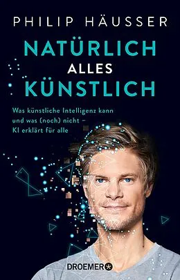 E-Book (epub) Natürlich alles künstlich von Dr. Philip Häusser