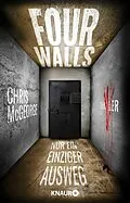 E-Book (epub) Four Walls - Nur ein einziger Ausweg von Chris McGeorge