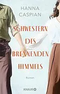 E-Book (epub) Schwestern des brennenden Himmels von Hanna Caspian