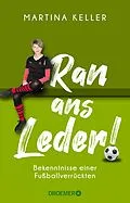 E-Book (epub) Ran ans Leder! von Martina Keller