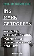 E-Book (epub) Ins Mark getroffen von Prof. Dr. Thomas Bein