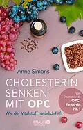 E-Book (epub) Cholesterin senken mit OPC von Anne Simons