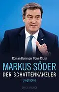 E-Book (epub) Markus Söder - Der Schattenkanzler von Roman Deininger, Uwe Ritzer
