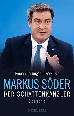 E-Book (epub) Markus Söder - Der Schattenkanzler von Roman Deininger, Uwe Ritzer