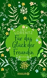 E-Book (epub) Für das Glück der Freundin von Iny Lorentz