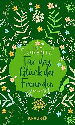 E-Book (epub) Für das Glück der Freundin von Iny Lorentz