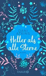 E-Book (epub) Heller als alle Sterne von Dani Atkins