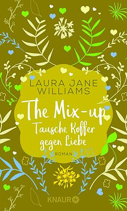 E-Book (epub) The Mix-up - Tausche Koffer gegen Liebe von Laura Jane Williams