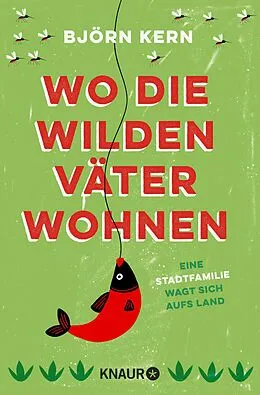 E-Book (epub) Wo die wilden Väter wohnen von Björn Kern