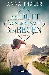 E-Book (epub) Der Duft von Erde nach dem Regen von Anna Thaler