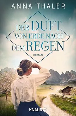 E-Book (epub) Der Duft von Erde nach dem Regen von Anna Thaler