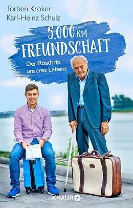 E-Book (epub) 5.000 km Freundschaft von Torben Kroker, Karl-Heinz Schulz