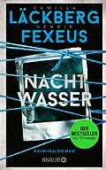 E-Book (epub) Nachtwasser von Camilla Läckberg, Henrik Fexeus