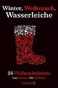 E-Book (epub) Winter, Weihrauch, Wasserleiche von Andreas Eschbach, Florian Schwiecker, Sonja Rüther