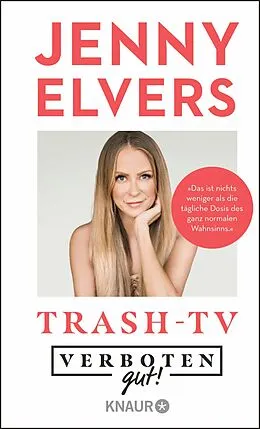 E-Book (epub) Verboten gut! Trash-TV von Jenny Elvers