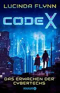 E-Book (epub) Code X - Das Erwachen der Cybertechs von Lucinda Flynn