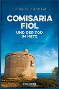 E-Book (epub) Comisaria Fiol und der Tod im Netz von Lucia de la Vega