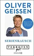 E-Book (epub) Verboten gut! Serienrausch von Oliver Geissen