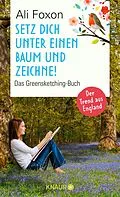 E-Book (epub) Setz dich unter einen Baum und zeichne! von Ali Foxon