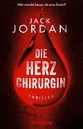 E-Book (epub) Die Herzchirurgin von Jack Jordan