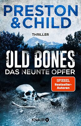 E-Book (epub) Old Bones - Das neunte Opfer von Douglas Preston, Lincoln Child