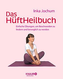 E-Book (epub) Das HüftHeilbuch von Inka Jochum