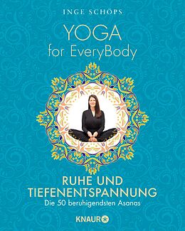 E-Book (epub) Yoga for EveryBody - Ruhe und Tiefenentspannung von Inge Schöps