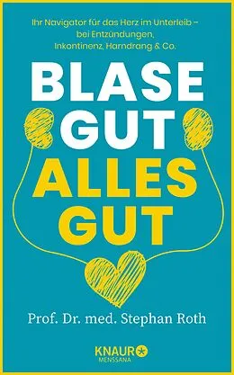E-Book (epub) Blase gut - alles gut von Prof. Dr. med. Stephan Roth