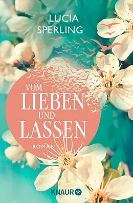 E-Book (epub) Vom Lieben und Lassen von Lucia Sperling