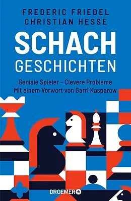 E-Book (epub) Schachgeschichten von Frederic Friedel, Prof. Dr. Christian Hesse