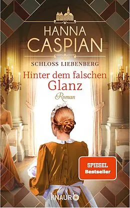 E-Book (epub) Schloss Liebenberg. Hinter dem falschen Glanz von Hanna Caspian
