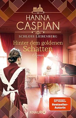 E-Book (epub) Schloss Liebenberg. Hinter dem goldenen Schatten von Hanna Caspian