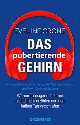 E-Book (epub) Das pubertierende Gehirn von Eveline Crone