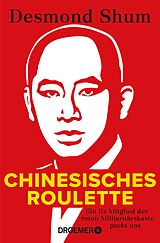 E-Book (epub) Chinesisches Roulette von Desmond Shum