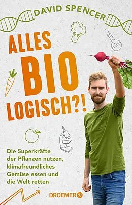 E-Book (epub) Alles bio - logisch?! von David Spencer