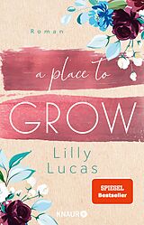 E-Book (epub) A Place to Grow von Lilly Lucas