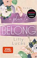E-Book (epub) A Place to Belong von Lilly Lucas