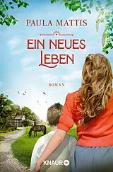 E-Book (epub) Ein neues Leben von Paula Mattis