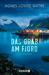 E-Book (epub) Das Grab am Fjord von Agnes Lovise Matre